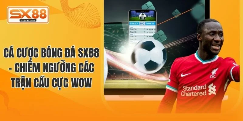 cá cược bóng đá