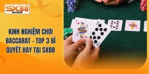 Kinh nghiệm chơi Baccarat