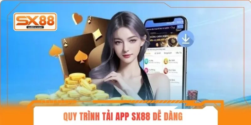 Quy trình tải app SX88 dễ dàng