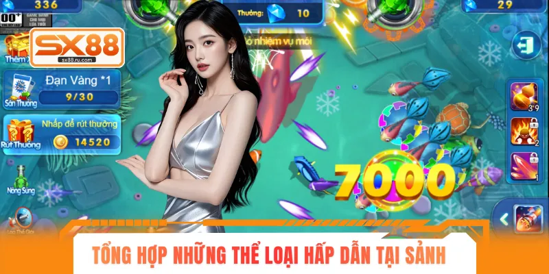 Tổng hợp những thể loại hấp dẫn tại sảnh