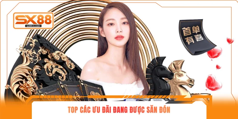 Top các ưu đãi đang được săn đón
