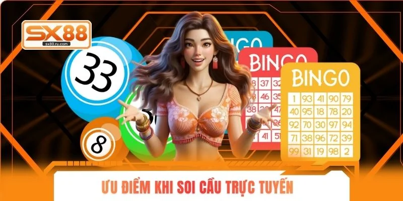 Ưu điểm khi soi cầu trực tuyến